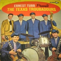 Ernest Tubb & His Troubadours - Ernest Tubb Presents The Texas Troubadours